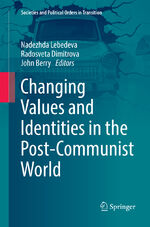 ISBN 9783030102364: Changing Values and Identities in the Post-Communist World