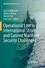 ISBN 9783030102555: Operational Law in International Straits and Current Maritime Security Challenges