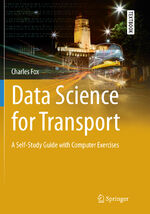 Charles Fox: Data Science for Transport Charles Fox: Data Science for Transport