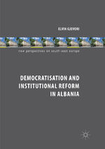 ISBN 9783030103101: Democratisation and Institutional Reform in Albania