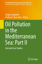 ISBN 9783030111373: Oil Pollution in the Mediterranean Sea: Part II – National Case Studies