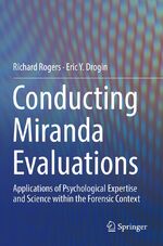 ISBN 9783030135133: Conducting Miranda Evaluations - Applications of Psychological Expertise and Science within the Forensic Context