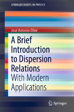 ISBN 9783030135812: A Brief Introduction to Dispersion Relations - With Modern Applications