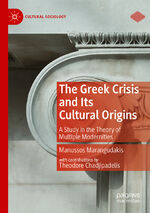 ISBN 9783030135911: The Greek Crisis and Its Cultural Origins - A Study in the Theory of Multiple Modernities