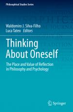 ISBN 9783030182687: Thinking About Oneself – The Place and Value of Reflection in Philosophy and Psychology