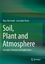 ISBN 9783030193249: Soil, Plant and Atmosphere - Concepts, Processes and Applications