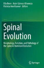 ISBN 9783030193515: Spinal Evolution - Morphology, Function, and Pathology of the Spine in Hominoid Evolution