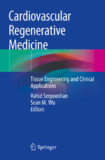 ISBN 9783030200497: Cardiovascular Regenerative Medicine - Tissue Engineering and Clinical Applications