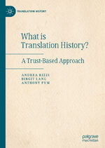 ISBN 9783030200985: What is Translation History? - A Trust-Based Approach