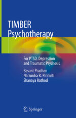 ISBN 9783030206475: TIMBER Psychotherapy - For PTSD, Depression and Traumatic Psychosis