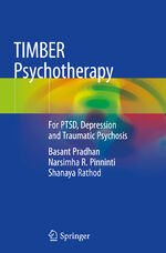 ISBN 9783030206505: TIMBER Psychotherapy - For PTSD, Depression and Traumatic Psychosis