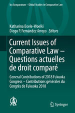 ISBN 9783030206581: Current Issues of Comparative Law – Questions actuelles de droit comparé - General Contributions of 2018 Fukuoka Congress – Contributions générales du Congrès de Fukuoka 2018