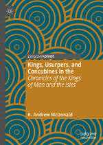 ISBN 9783030220259: Kings, Usurpers, and Concubines in the 'Chronicles of the Kings of Man and the Isles'