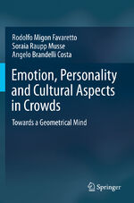 ISBN 9783030220808: Emotion, Personality and Cultural Aspects in Crowds - Towards a Geometrical Mind