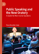 ISBN 9783030220853: Public Speaking and the New Oratory – A Guide for Non-native Speakers