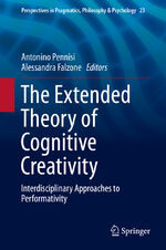 ISBN 9783030220891: The Extended Theory of Cognitive Creativity – Interdisciplinary Approaches to Performativity