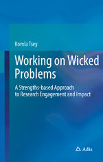 ISBN 9783030223236: Working on Wicked Problems - A Strengths-based Approach to Research Engagement and Impact