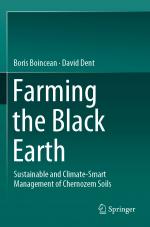 ISBN 9783030225353: Farming the Black Earth – Sustainable and Climate-Smart Management of Chernozem Soils