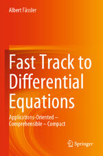 ISBN 9783030232931: Fast Track to Differential Equations - Applications-Oriented – Comprehensible – Compact