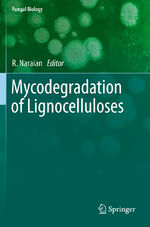 ISBN 9783030238360: Mycodegradation of Lignocelluloses