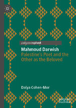 ISBN 9783030241643: Mahmoud Darwish – Palestine’s Poet and the Other as the Beloved