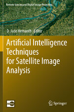 ISBN 9783030241803: Artificial Intelligence Techniques for Satellite Image Analysis