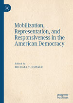 ISBN 9783030247911: Mobilization, Representation, and Responsiveness in the American Democracy