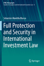 ISBN 9783030248406: Full Protection and Security in International Investment Law