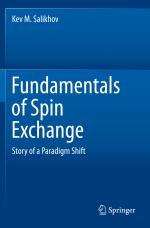 ISBN 9783030268244: Fundamentals of Spin Exchange - Story of a Paradigm Shift