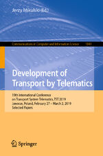 ISBN 9783030275464: Development of Transport by Telematics - 19th International Conference on Transport System Telematics, TST 2019, Jaworze, Poland, February 27 – March 2, 2019, Selected Papers