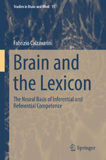 ISBN 9783030275877: Brain and the Lexicon - The Neural Basis of Inferential and Referential Competence