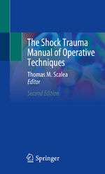 ISBN 9783030275952: The Shock Trauma Manual of Operative Techniques