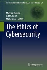 ISBN 9783030290528: The Ethics of Cybersecurity