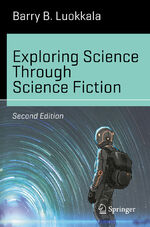 ISBN 9783030293925: Exploring Science Through Science Fiction