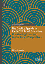 ISBN 9783030316266: The Quality Agenda in Early Childhood Education – Questioning Local and Global Policy Perspectives