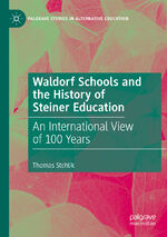 ISBN 9783030316334: Waldorf Schools and the History of Steiner Education – An International View of 100 Years