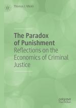 ISBN 9783030316976: The Paradox of Punishment - Reflections on the Economics of Criminal Justice