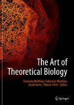 ISBN 9783030334734: The Art of Theoretical Biology