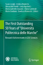 ISBN 9783030338312: The First Outstanding 50 Years of “Università Politecnica delle Marche” – Research Achievements in Life Sciences