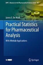 ISBN 9783030339883: Practical Statistics for Pharmaceutical Analysis - With Minitab Applications