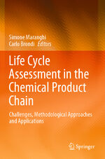 ISBN 9783030344269: Life Cycle Assessment in the Chemical Product Chain - Challenges, Methodological Approaches and Applications