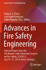 ISBN 9783030362423: Advances in Fire Safety Engineering - Selected Papers from the 5th Iberian-Latin-American Congress on Fire Safety, CILASCI 5, July 15-17, 2019, Porto, Portugal