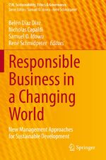 ISBN 9783030369729: Responsible Business in a Changing World - New Management Approaches for Sustainable Development