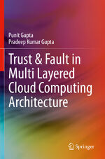 ISBN 9783030373214: Trust & Fault in Multi Layered Cloud Computing Architecture