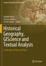 ISBN 9783030375713: Historical Geography, GIScience and Textual Analysis – Landscapes of Time and Place