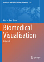 ISBN 9783030376413: Biomedical Visualisation – Volume 6
