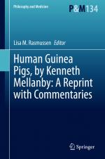 ISBN 9783030376963: Human Guinea Pigs, by Kenneth Mellanby: A Reprint with Commentaries