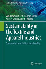 ISBN 9783030385316: Sustainability in the Textile and Apparel Industries - Consumerism and Fashion Sustainability