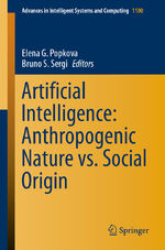 ISBN 9783030393182: Artificial Intelligence: Anthropogenic Nature vs. Social Origin