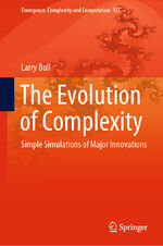 ISBN 9783030407292: The Evolution of Complexity - Simple Simulations of Major Innovations